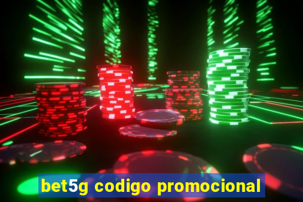 bet5g codigo promocional